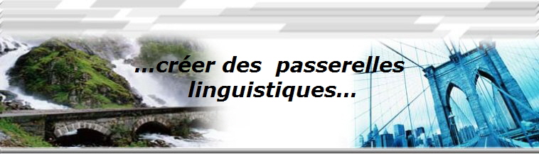 �cr�er des  passerelles
 linguistiques�