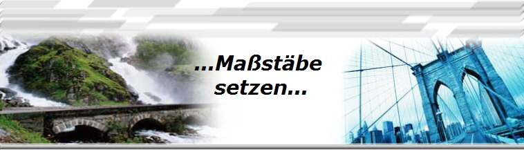 ...Ma�st�be 
setzen...