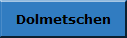 Dolmetschen