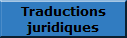 Traductions
juridiques